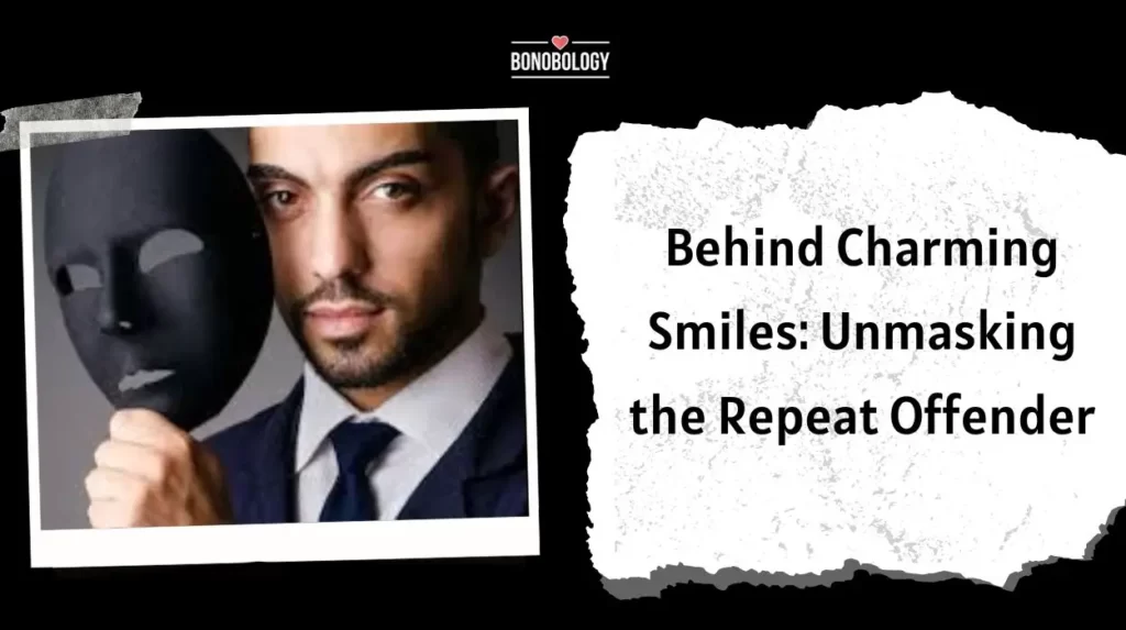 22 Warning Traits Of A Serial Cheater – Don'T Be His Next Victim (2023)